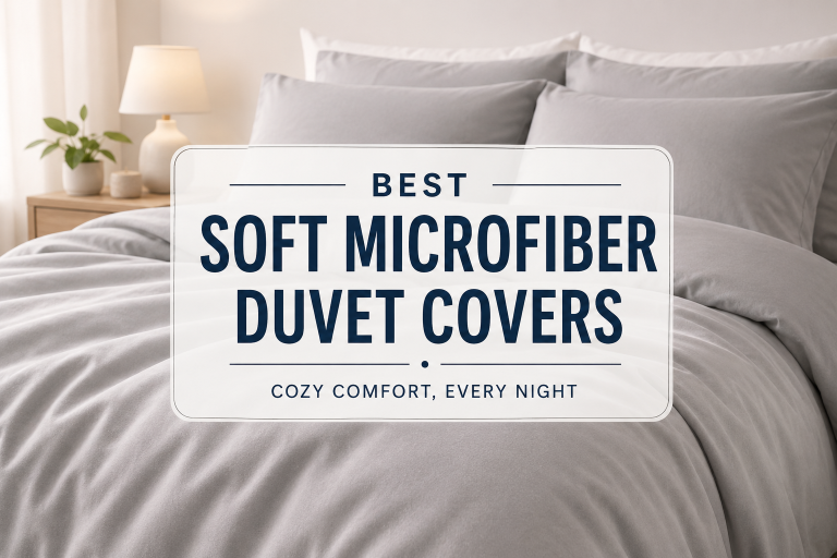 Best Soft Microfiber Duvet Covers for Cozy Sleep Experiences